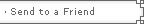 Send to a Friend